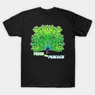 Proud as a Peacock T-Shirt